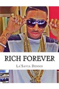 Rich Forever