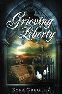 Grieving Liberty