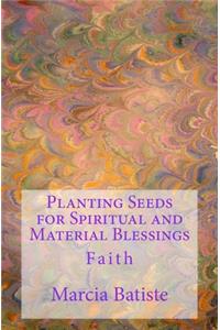 Planting Seeds for Spiritual and Material Blessings