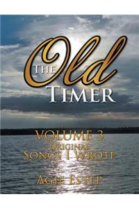 Old Timer Volume 3