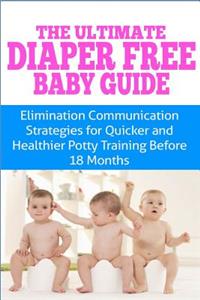 The Ultimate Diaper Free Baby Guide