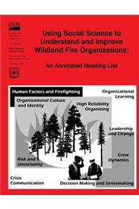 Using Social Science to Understand and Improve Wildland Fire Organizations