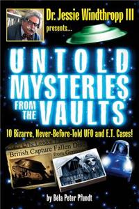 Untold Mysteries from The Vaults