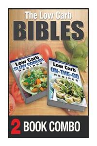 Low Carb On-The-Go Recipes and Low Carb Slow Cooker Recipes