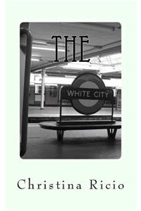 The White City