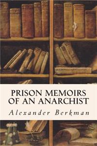 Prison Memoirs of an Anarchist