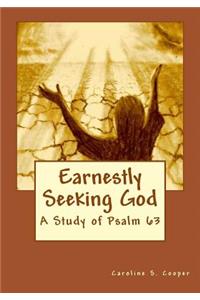 Earnestly Seeking God