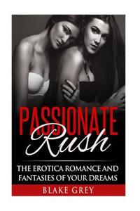 Passionate Rush