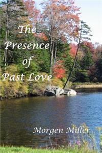 Presence of Past Love