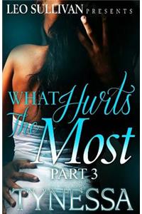 What Hurts The Most? 3