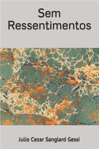 Sem Ressentimentos