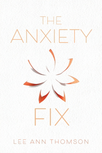The Anxiety Fix