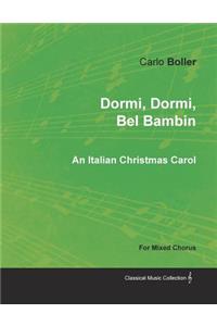 Dormi, Dormi, Bel Bambin - An Italian Christmas Carol for Mixed Chorus
