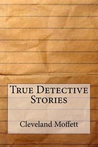 True Detective Stories