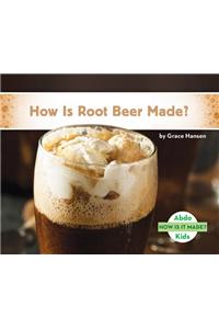 How is Root Beer Made?