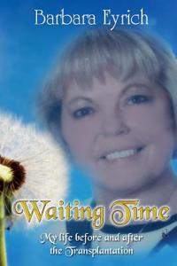 Waiting.Time My Life Before and After the Transplantation