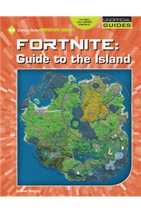 Fortnite: Guide to the Island