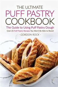 The Ultimate Puff Pastry Cookbook - The Guide to Using Puff Pastry Dough