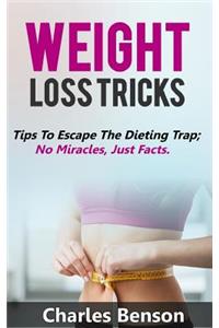Weight Loss Tricks