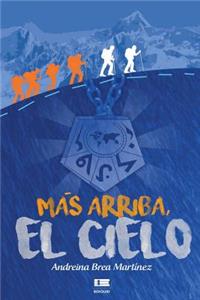 Mï¿½s Arriba, El Cielo