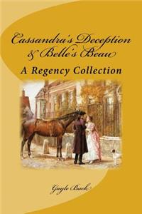 Cassandra's Deception & Belle's Beau