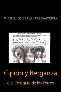 Cipion y Berganza o El Coloquio de los Perros