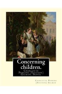 Concerning children. By