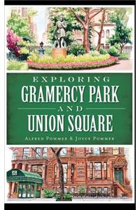 Exploring Gramercy Park and Union Square