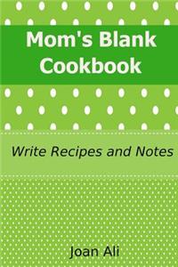 Mom's Blank Cookbook