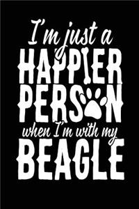 I'm Just A Happier Person When I'm With My Beagle