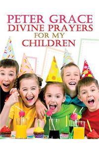 Divine Prayers for my children