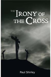 Irony of the Cross