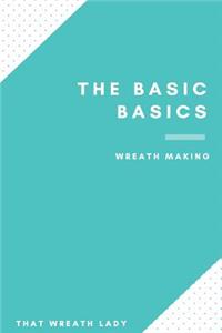 Basic Basics Wreath Making