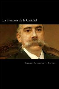 La Hemana de la Caridad (Spanish Editon)