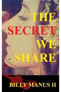 Secret We Share