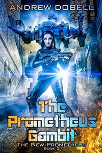 The Prometheus Gambit