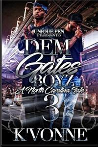 Dem Gates Boyz 3