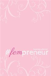 #fempreneur Business Planner (Pink): A 6-Month #biz Planner for the #girlboss