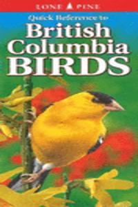 Quick Reference to British Columbia Birds