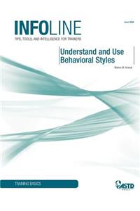 Understand and Use Behavioral Styles