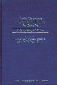 Civic Discourse and Cultural Politics in Canada