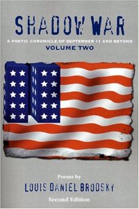 Shadow War, Volume Two: A Poetic Chronicle of September 11 and Beyond