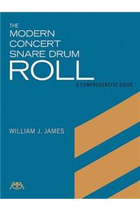 The Modern Concert Snare Drum Roll