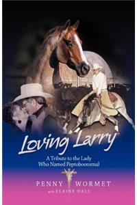 Loving Larry