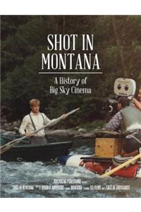 Shot in Montana