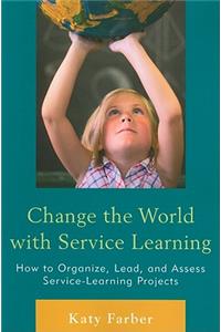 Change the World with Service Learning