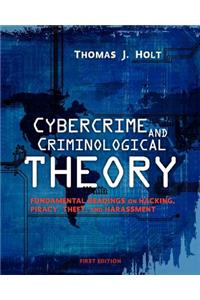 Cybercrime and Criminological Theory