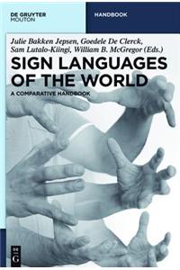 Sign Languages of the World: A Comparative Handbook