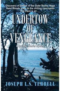 Undertow of Vengeance