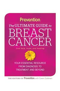 Prevention the Ultimate Guide to Breast Cancer